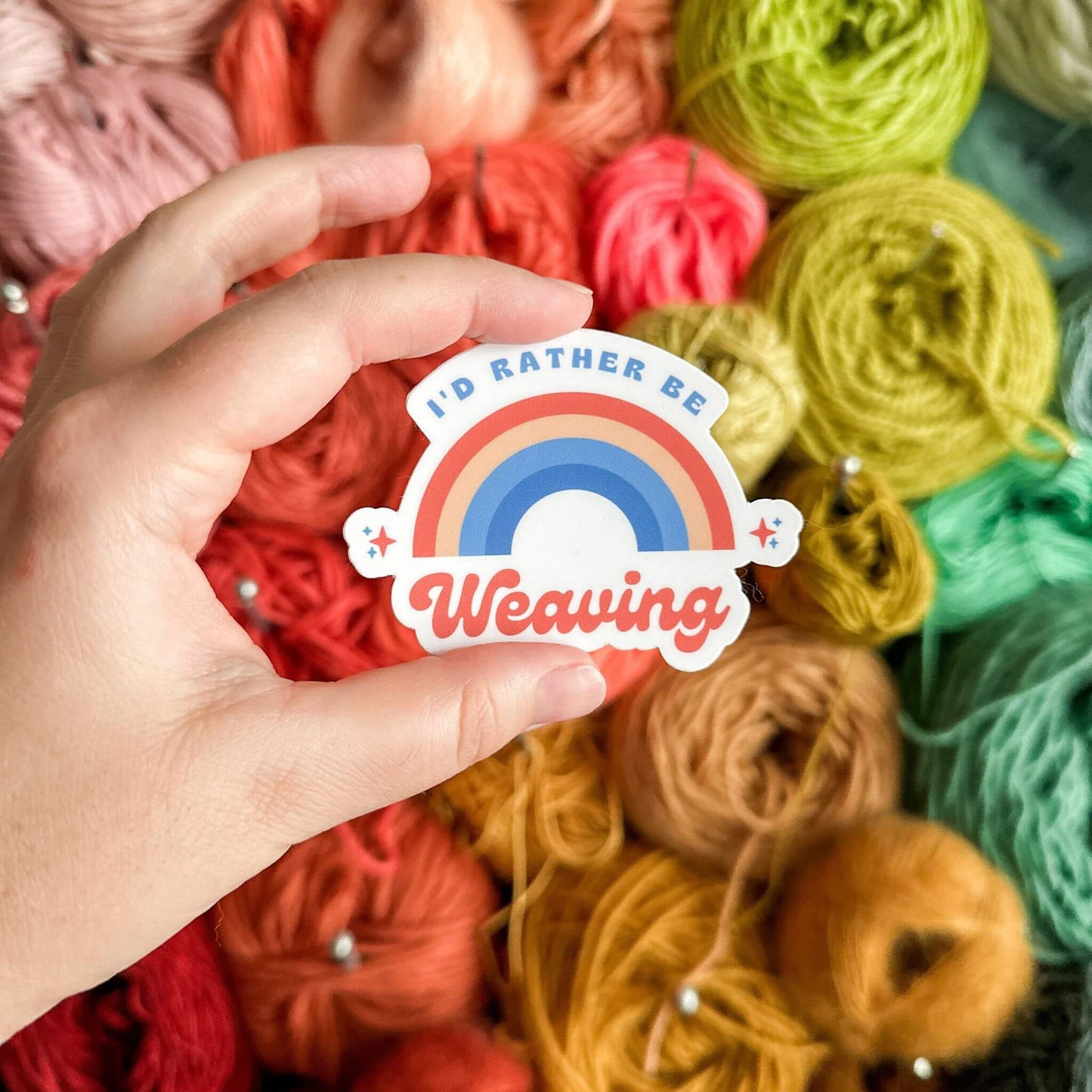 i'd rather be weaving sticker - wear and woven
