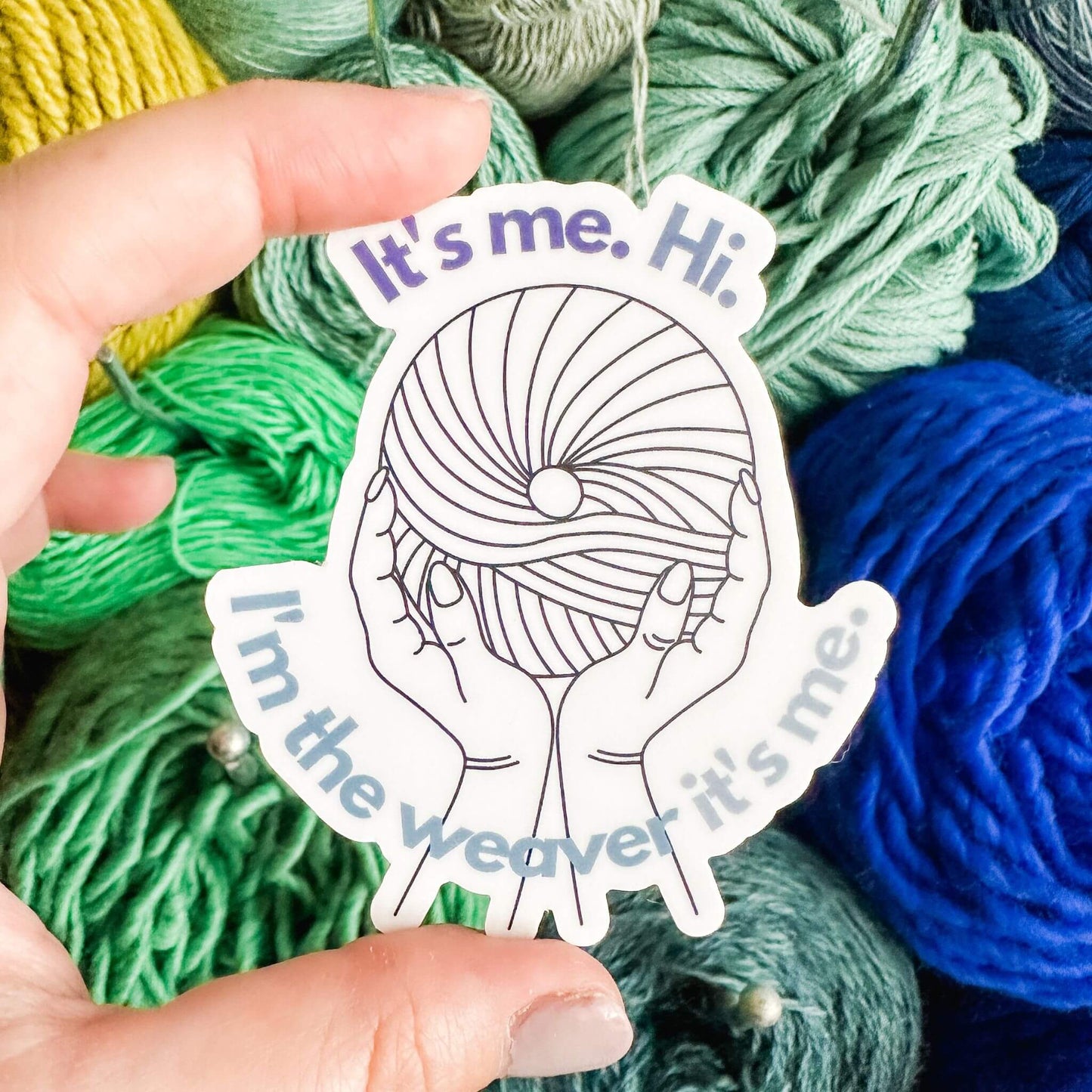 it's me hi i'm the weaver its me sticker - wear and woven
